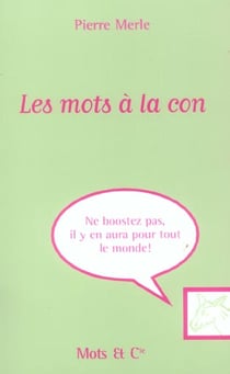 Les mots à la con