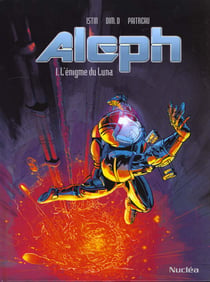 ALEPH Tome 1 : L'ENIGME DU LUNA