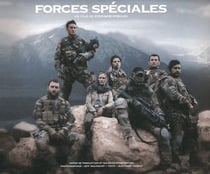 Forces spéciales : Notes de production et sources d'inspiration : le livre du film de Stéphane Rybojad