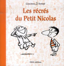 Le petit Nicolas : les récrés du Petit Nicolas