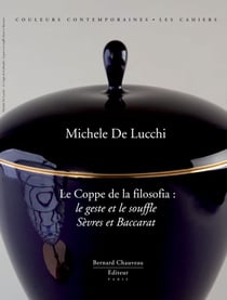 Le coppe della filosofia - le geste et le souffle sèvres et baccarat