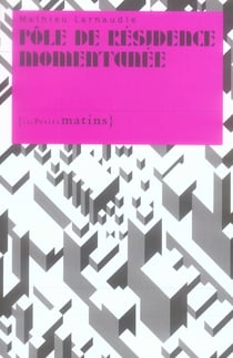 Pôle de résidence momentanée