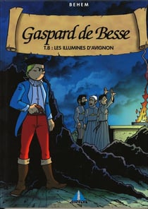 Gaspard de Besse Tome 8 : les illuminés d'Avignon