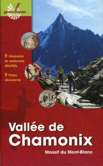 Vallée de Chamonix - massif du Mont Blanc - 9 itinéraires de randonnée détaillés - 9 fiche découverte