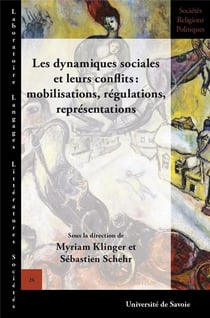 Les Dynamiques sociales  et leurs conflits:  mobilisations, régulations, représentations