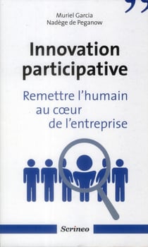 Innovation participative - remettre l'humain au coeur des entreprises