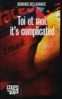 Toi et moi, it's complicated