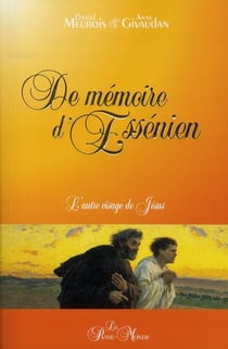 L'autre visage de Jésus Tome 1 - de mémoire d'essénien