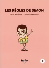 Simon et moi Tome 2 : les règles de Simon