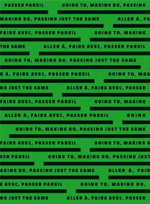 Aller à, faire avec, passer pareil