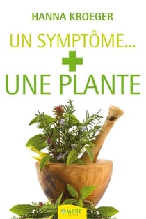 Un symptôme... + une plante