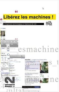 Libérez les machines ! l'imaginaire technologique à l'épreuve de l'art