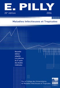 E. PILLY : Maladies infectieuses et tropicales (20e édition)