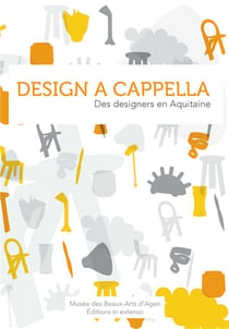 Design a cappella, des designers en aquitaine