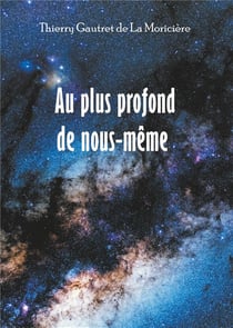 Au plus profond de nous même