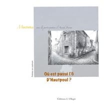 Où es passé l'Ô d'Hautpoul ? : Poésies ... Estabousies