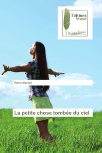 La petite chose tombee du ciel