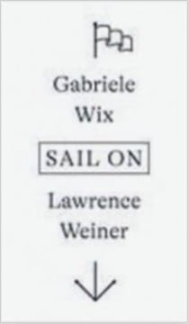 Lawrence weiner sail on /anglais/allemand