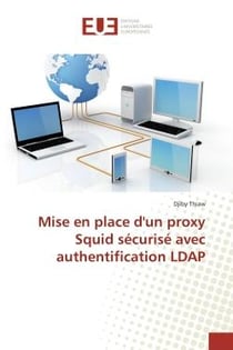 Mise en place d'un proxy Squid sécurisé avec authentification LDAP