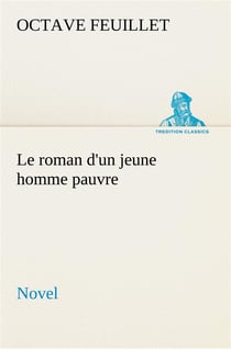 Le roman d'un jeune homme pauvre (novel) - le roman d un jeune homme pauvre novel