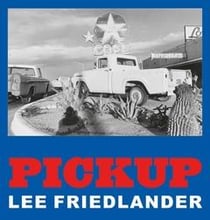 Lee Friedlander : pickup