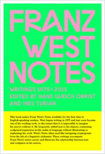 Franz west notes : writings 1975-2011