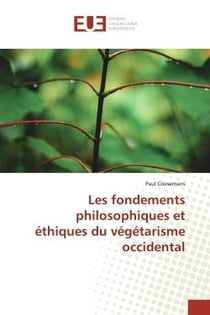 Les fondements philosophiques et éthiques du végétarisme occidental
