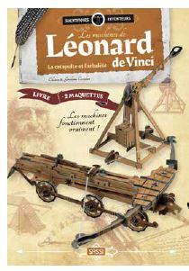 Scientifiques et inventeurs : Les machines de Léonard de Vinci : la catapulte et l'arbalète (édition 2023)