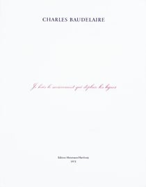 Charles Baudelaire - je hais le mouvement qui déplace les lignes