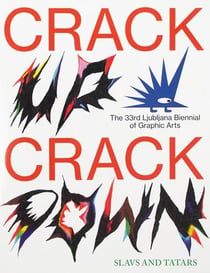 Crack up - crack down - the 33rd Ljubljana biennial of graphic arts