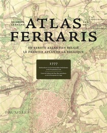 Le grand atlas de Ferraris - de grote atlas van Ferraris