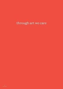 Wouter bouchez, julie rodeyns & others trough art we care