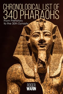 Chronological list of 340 pharaohs