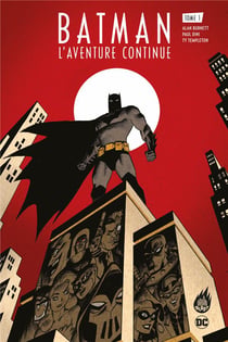 Batman : L'aventure continue ! Tome 1