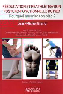 Rééducation et réathlétisation posturo-fonctionnelle du pied : pourquoi muscler son pied ?