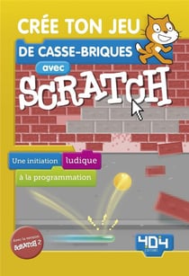 Crée ton jeu de casse-briques avec scratch