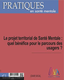 Pratiques en santé mentale n.2018/1 - le projet territorial de santé mentale : quel bénéfice pour le parcours des usagers ?