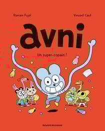 Avni Tome 2 : Un super-copain !
