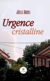 Urgence cristalline