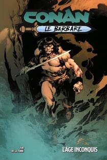 Conan le Barbare Tome 3 : L'âge inconquis