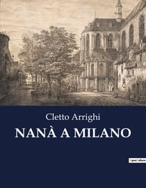 NANÀ A MILANO : Un viaggio nel realismo milanese del XIX secolo