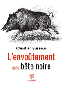 L'envoûtement de la bête noire