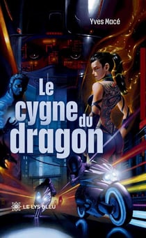Le cygne du dragon