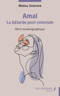 Amal : La bâtarde post-coloniale