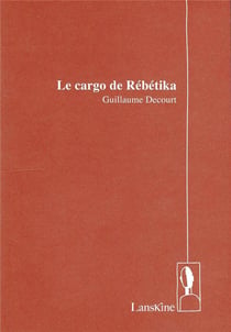 Le cargo de Rébétika