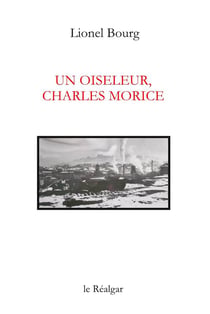 Un oiseleur, charles morice - recit