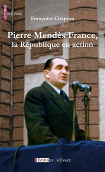 Pierre Mendès France - la République en action