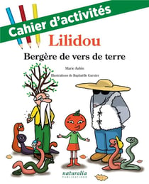 Cahier d'activités de Lilidou, bergère de vers de terre