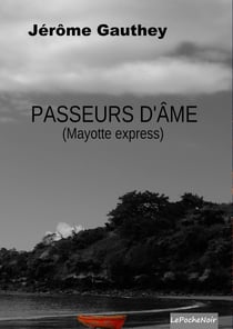 Passeurs d'âme (Mayotte express)