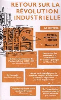 RetourÂ surÂ laÂ révolutionÂ industrielle - Notes & Morceaux Choisis N°12
